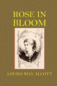 Rose in Bloom: A Sequal to 