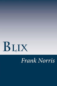 Blix Frank Norris Author