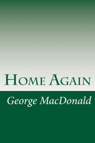 Home Again - George MacDonald