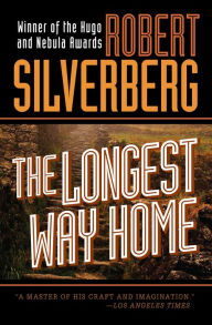 The Longest Way Home - Robert Silverberg