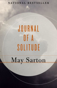 Journal of a Solitude - May Sarton