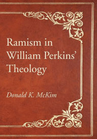 Ramism in William Perkins' Theology Paperback | Indigo Chapters