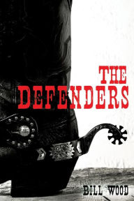 The Defenders Bill Wood Author