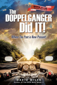 The DOPPELGANGER Did IT! David Miles Author