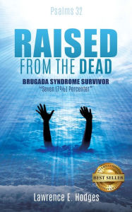 RAISED FROM THE DEAD Lawrence E. Hodges Author