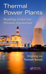 Thermal Power Plants: Modeling, Control, and Efficiency Improvement Xingrang Liu Author