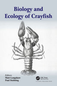 Biology and Ecology of Crayfish Matt Longshaw Editor