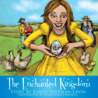 The Enchanted Kingdom Karen Sherman-Lavin Author