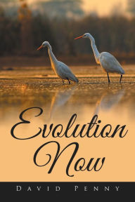 Evolution Now David Penny Author