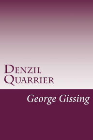 Denzil Quarrier George Gissing Author