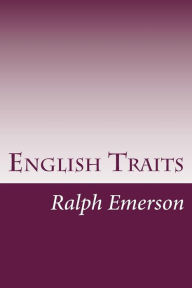 English Traits - Ralph Waldo Emerson