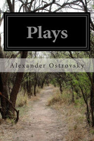 Plays - Alexander Ostrovsky