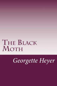 The Black Moth Georgette Heyer Author