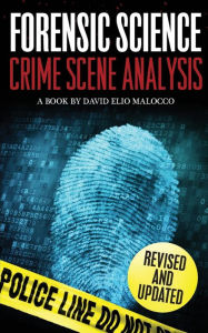Forensic Science: Crime Scene Analysis David Elio Malocco Author