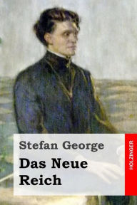 Das Neue Reich Stefan George Author
