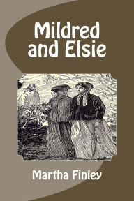 Mildred and Elsie Martha Finley Author