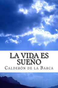 La vida es sueño - Calderón de la Barca