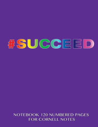 Succeed Notebook 120 Numbered Pages for Cornell Notes: Notebook for Cornell notes with purple/rainbow cover - 8.5x11 ideal for studying, includes gui