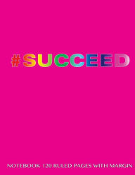 Succeed Notebook 120 Ruled Pages with Margin: Notebook with pink/rainbow cover, lined notebook with margin, perfect bound, ideal for writing, essays,