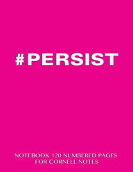 Persist Notebook 120 Numbered Pages for Cornell Notes: Notebook for Cornell notes with pink cover - 8.5x11 ideal for studying, includes guide to effe