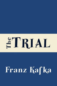 The Trial Franz Kafka Author