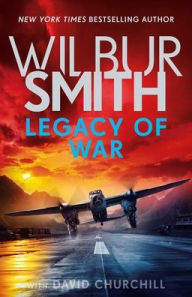 Legacy of War Wilbur Smith Author