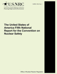 The United States of America Fifth National Report for the Convention on Nuclear Safety U.S. Nuclear Regulatory Commission Author