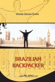 Brazilian Backpacker Vicente Zancan Frantz Author