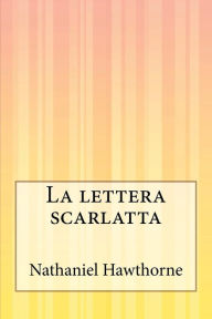 La lettera scarlatta Marcella Bonsanti Author