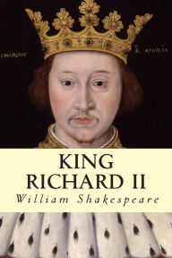 King Richard II William Shakespeare Author