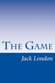 The Game - Jack London