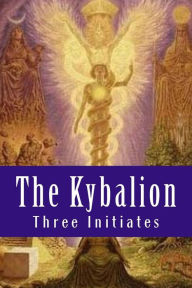 The Kybalion - Three Initiates