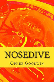 Nosedive Opher Goodwin Author