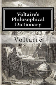 Voltaire's Philosophical Dictionary - Voltaire