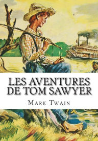 Les Aventures De Tom Sawyer Mark Twain Author