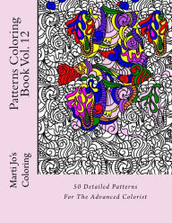 Patterns Coloring Book Vol. 12 Marti Jo's Coloring Author