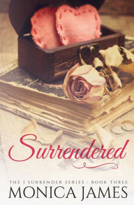 Surrendered Monica James Author