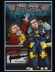 Self-Made Space Marine Steve Johnson Author