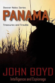 Panama John R. Boyd Author