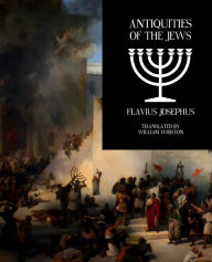 Antiquities of the Jews Flavius Josephus Author