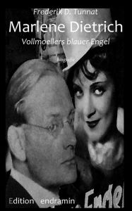 Marlene Dietrich: Vollmoellers Blauer Engel Frederik D. Tunnat Author