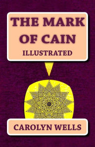 The Mark of Cain - Carolyn Wells