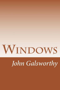 Windows John Galsworthy Author