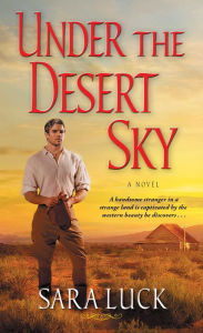 Under the Desert Sky - Sara Luck