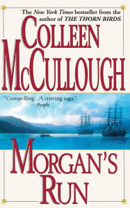 Morgan's Run Colleen McCullough Author