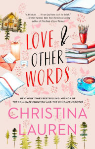 Love and Other Words Christina Lauren Author