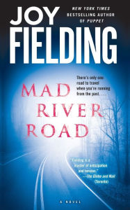 Mad River Road: A Novel Joy Fielding Author