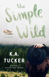 The Simple Wild K.A. Tucker Author