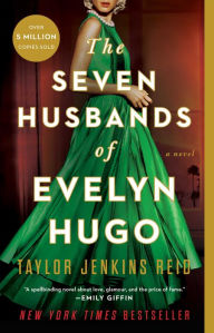 The Seven Husbands of Evelyn Hugo: A Novel Taylor Jenkins Reid Author