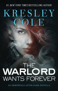 The Warlord Wants Forever (Immortals After Dark Book 1) (English Edition)